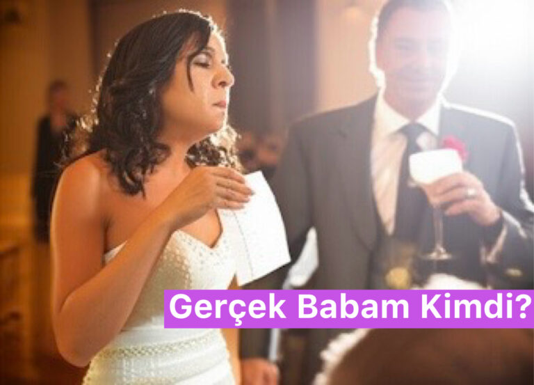Gerçek Babam Kimdi?